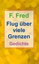 F. Fred: Flug über viele Grenzen, Buch