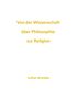 Lothar Arendes: Von der Wissenschaft über Philosophie zur Religion, Buch