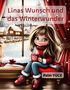 Pelin Yüce: Linas Wunsch und das Winterwunder, Buch