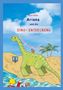Andra Wolter: Ariana und die Dino-Entdeckung, Buch, Buch