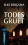 Elke Bergsma: Todesgruft, Buch, Buch