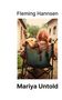 Fleming Hannsen: Mariya Untold, Buch