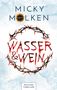 Micky Molken: Wasser & Wein, Buch