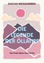 "Sascha Weissgerber", "Die Legende der Öllampe", "Das Ende dieser Geschichte". Illustration mit Bergen, Wolken, Sonne., Buch