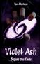 "Nyra Blackwyn" und "Violet Ash: Before the Fade". Illustration einer Hand, die ein purpurnes Galaxiesymbol greift., Buch