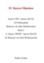 Text oben: "FC Bayern München". 
Enthält Details zu Spielzeiten, Bilanzen, Saisons und den Namen Walter Grüßer. Hintergrund schlicht., Buch