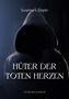 Susanna v. Ziegler: Hüter der toten Herzen, Buch