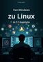 Christin Löhner: Von Windows zu Linux in 12 Kapiteln, Buch