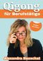 Alexandra Bauschat: Qigong für Berufstätige, Buch