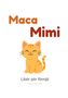 Anita Kerqeli: Maca Mimi, Buch