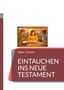 Titel: "Eintauchen ins Neue Testament" von Volker Grunert. Illustration: Drei Personen am Tisch, die gemeinsam arbeiten., Buch