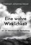Text: „Christoph Johannes Meyer, Eine wahre Wirklichkeit, aus der überschauenenden Beobachtung“. Schwarz-Weiß-Wolkenhimmel., Buch
