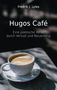 Fredrik J. Lyles: Hugos Café, Buch, Buch