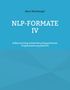 Hans Weinberger: NLP-Formate IV, Buch, Buch