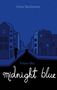 Alina Bachmann: Times like Midnight Blue, Buch
