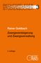 Rainer Goldbach: Zwangsversteigerung und Zwangsverwaltung, Buch