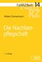 Gelbes Cover: "FamRZ-Buch 14", "Walter Zimmermann", "Die Nachlasspflegschaft", "7. Auflage". Unten ein Logo., Buch