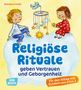 Monika Arnold: Religiöse Rituale geben Vertrauen und Geborgenheit, Buch,Div.
