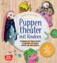 Angelika Albrecht-Schaffer: Puppentheater mit Kindern, Buch