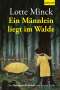 Lotte Minck: Ein Männlein liegt im Walde, Buch