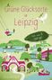 Manja Reinhardt: Grüne Glücksorte in Leipzig, Buch