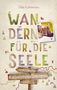 Silke Kohlmann: Kaiserstuhl/Breisgau. Wandern für die Seele, Buch