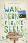 Birgit M. Widmann: Fünfseenland. Wandern für die Seele, Buch, Buch