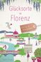 Gundi Herget: Glücksorte in Florenz, Buch, Buch