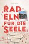 "Radeln für die Seele" von Ernst Wrba. Text: "Wohlfühltouren Südholland Droste". Fahrrad-Illustration, Polaroid und Wegweiser., Buch