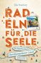 Elke Homburg: Berchtesgadener Land - Mit Rupertiwinkel. Radeln für die Seele, Buch