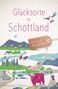 Kathi Kamleitner: Glücksorte in Schottland, Buch