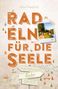 Peter Trembich: Ruhr. Radeln für die Seele, Buch
