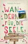 Raphaela Moczynski: Berchtesgadener Land. Wandern für die Seele, Buch