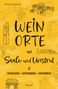 "Manja Reinhardt. WEINORTE an Saale und Unstrut. ENTDECKEN ~ ENTSPANNEN ~ ENTKORKEN. Droste." Skizzen von Weinreben, Gläsern, Architektur., Buch