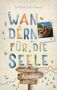 „Barbara Kettl-Römer. Wandern für die Seele. Wohlfühlwege Allgäu. Droste.“ Bunte Buchstaben, Wanderschuhe, Berge., Buch