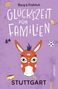 "Berg & Fröhlich: Glückszeit für Familien - Stuttgart" in weißer Schrift auf lila Hintergrund; Illustration eines Esels., Buch