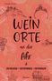 "Weinorte an der Ahr" steht im Zentrum. Illustrationen von Weinreben, Burgen und Kirchen auf orangem Hintergrund., Buch