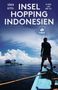 Sören Kittel: Inselhopping Indonesien (DuMont Reiseabenteuer), Buch, Buch