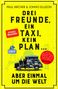 Paul Archer: Drei Freunde, ein Taxi, kein Plan ..., Buch