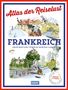 Philippe Gloaguen: DuMont Bildband Atlas der Reiselust Frankreich, Buch