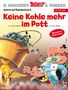 "Keine Kohle mehr im Pott" in roten Buchstaben, Asterix und Obelix greifen nach Münzen aus einem kippenden, fliegenden Kessel., Buch