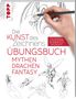 Die Kunst des Zeichnens - Mythen, Drachen, Fantasy Übungsbuch, Buch, Buch
