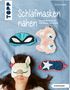 Eva Scharnowski: Scharnowski, E: Schlafmasken nähen (kreativ.kompakt.), Buch