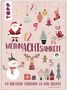 Franziska Heidenreich: WeihnAchtsamkeit. 24 kreative Türchen zu dir selbst, Buch