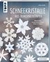 Juliane Buneß: Schneekristalle aus Transparentpapier (kreativ.kompakt.), Buch, Buch