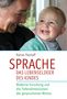 Rainer Patzlaff: Sprache - das Lebenselixier des Kindes, Buch, Buch