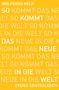 Wolfgang Held: So kommt das Neue in die Welt, Buch