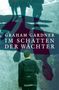 Graham Gardner: Im Schatten der Wächter, Buch