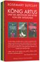 Rosemary Sutcliff: König Artus und die Abenteuer der Ritter von der Tafelrunde, Buch