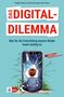 Klaus Zierer: Das Digital-Dilemma: Was für die Entwicklung unserer Kinder heute wichtig ist, Buch